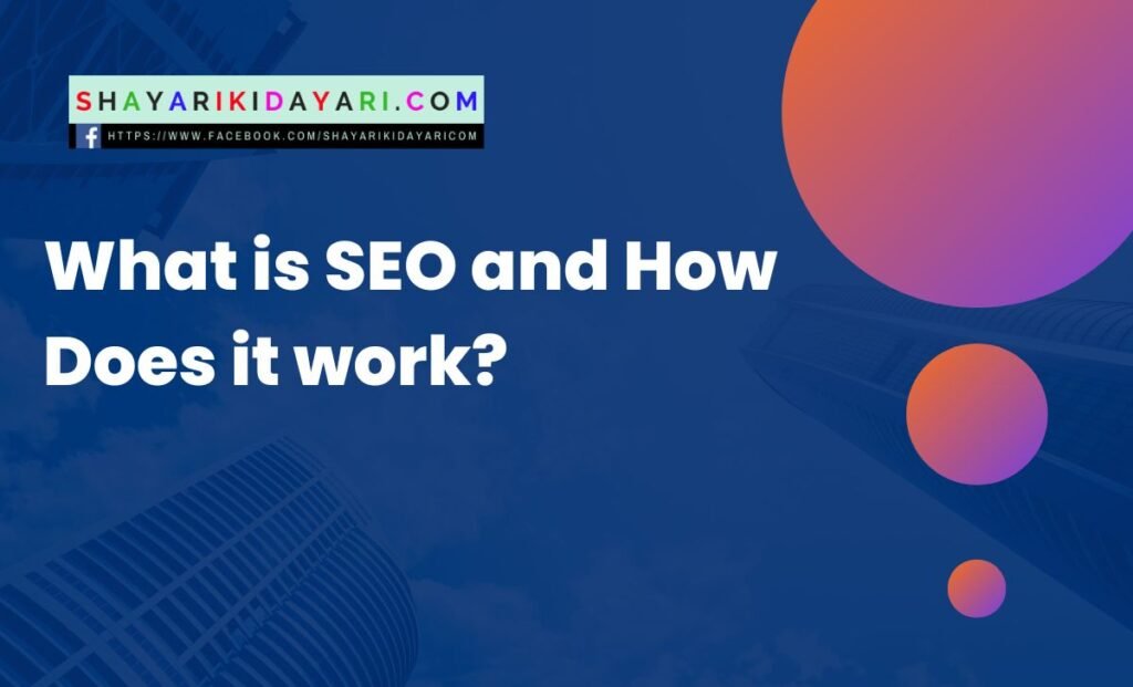 What is SEO and How Does it work