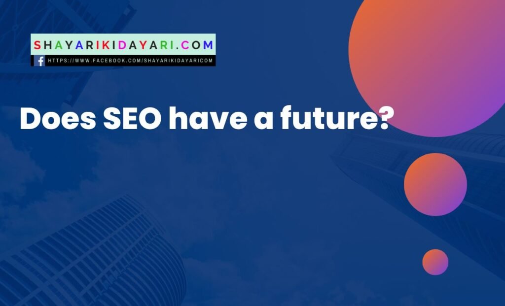 Does SEO have a future
