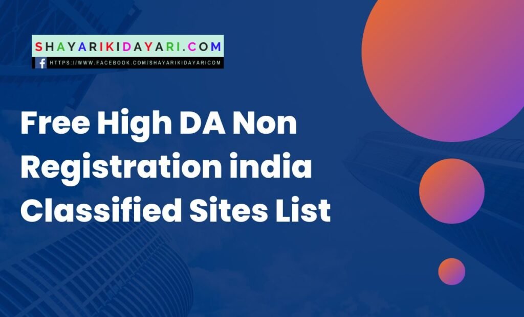 Free High DA Non Registration india Classified Sites List