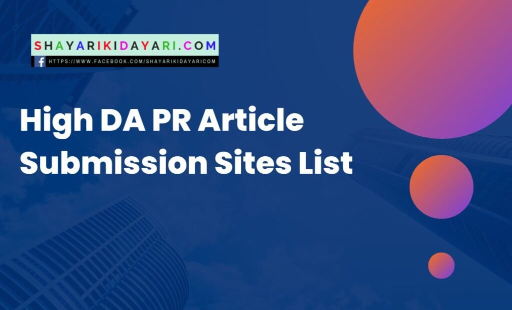 High DA PR Article Submission Sites List