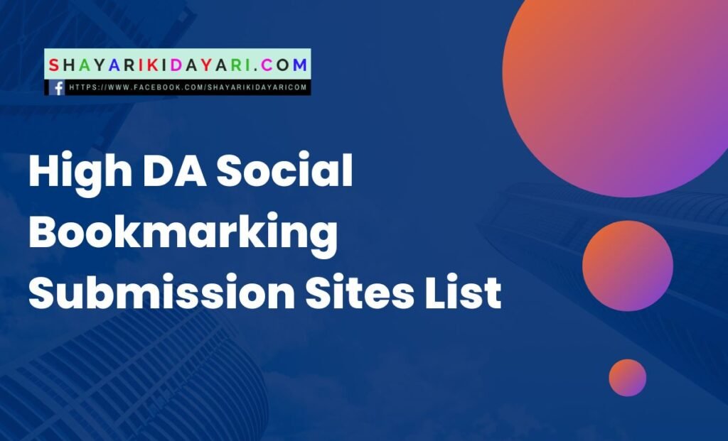High DA Social Bookmarking Submission Sites List