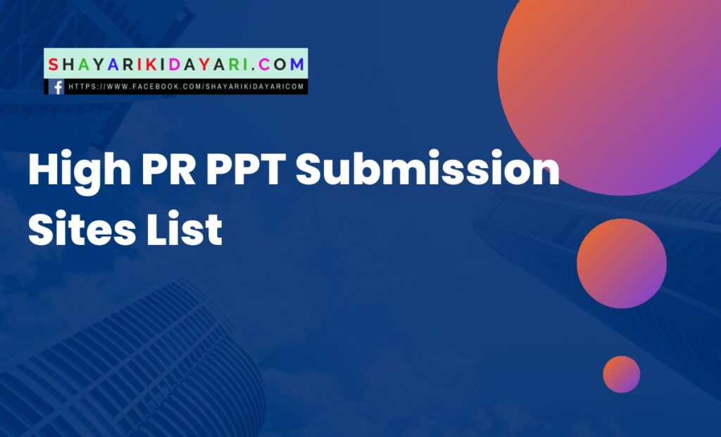 High PR PPT Submission Sites List