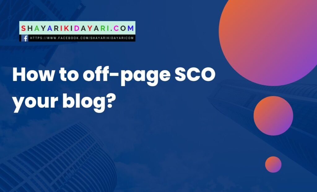 How to off-page SCO your blog