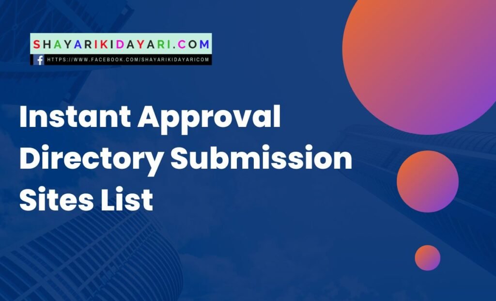 Instant Approval Directory Submission Sites List