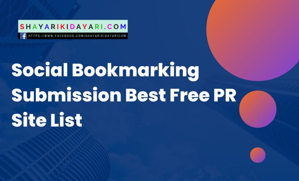 Social Bookmarking Submission Best Free PR Site List