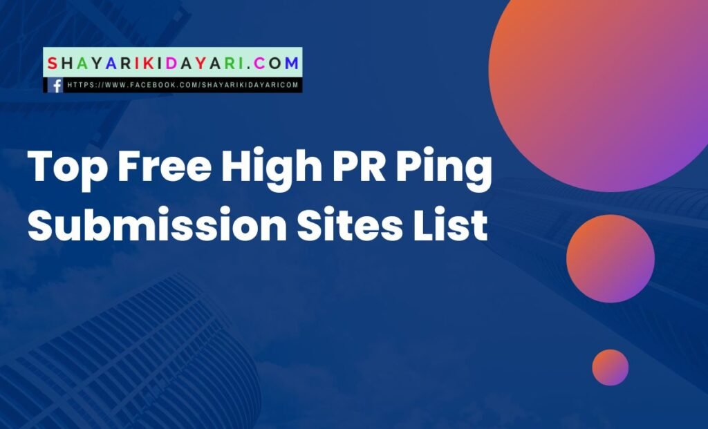 Top Free High PR Ping Submission Sites List