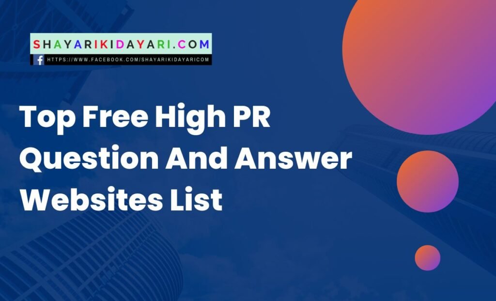 Top Free High PR Question And Answer Websites List