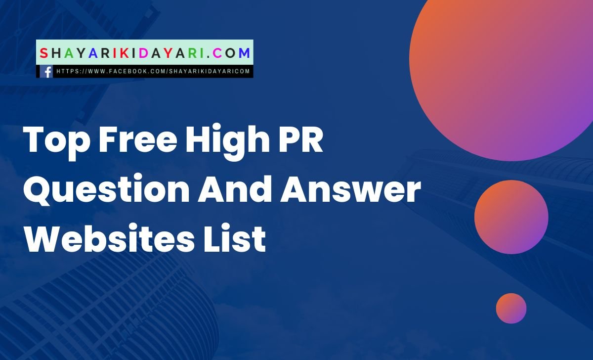 Top Free High PR Question And Answer Websites List
