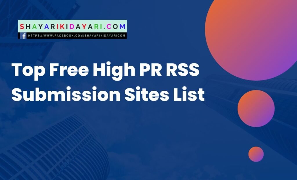 Top Free High PR RSS Submission Sites List