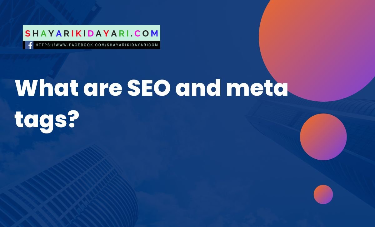 What are SEO and meta tags
